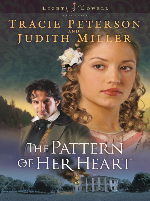 Title details for The Pattern of Her Heart by Tracie Peterson - Wait list